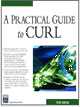 A Practical Guide to CURL